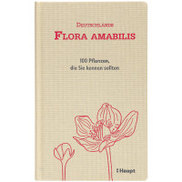 Deutschlands Flora amabilis (Adrian Möhl) | Haupt Verlag 2018
