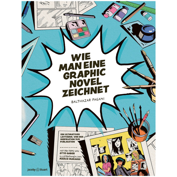 Jacoby & Stuart Wie man eine Graphic Novel zeichnet