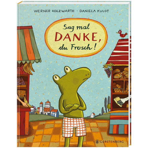 Gerstenberg Verlag Sag mal DANKE, du Frosch!