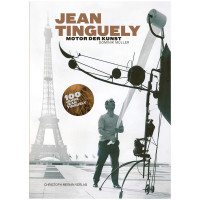 Jean Tinguely - Motor der Kunst | Dominik Müller | Christoph Merian Verlag 2024