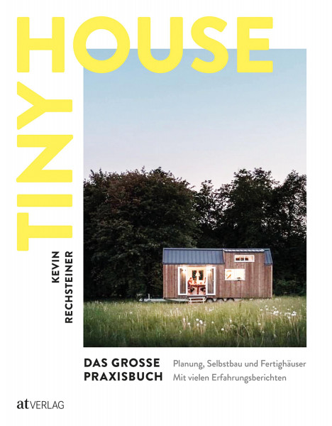 AT Verlag Tiny House – Das große Praxisbuch